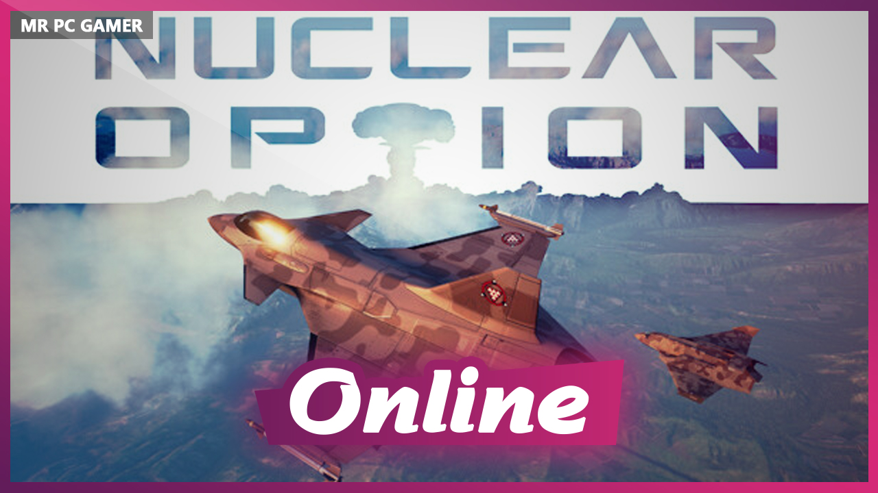 Download Nuclear Option Build 08082025 + ONLINE