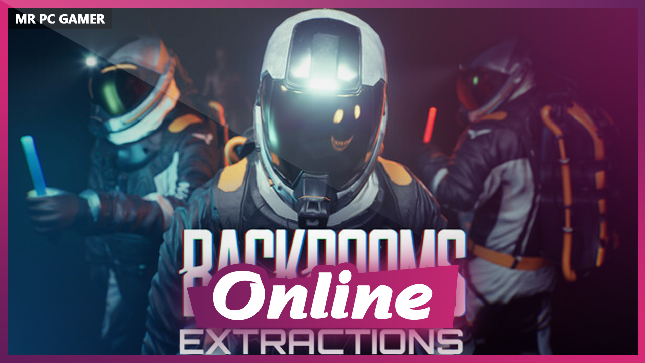 Download Backrooms Extractions v0.1.79 + ONLINE
