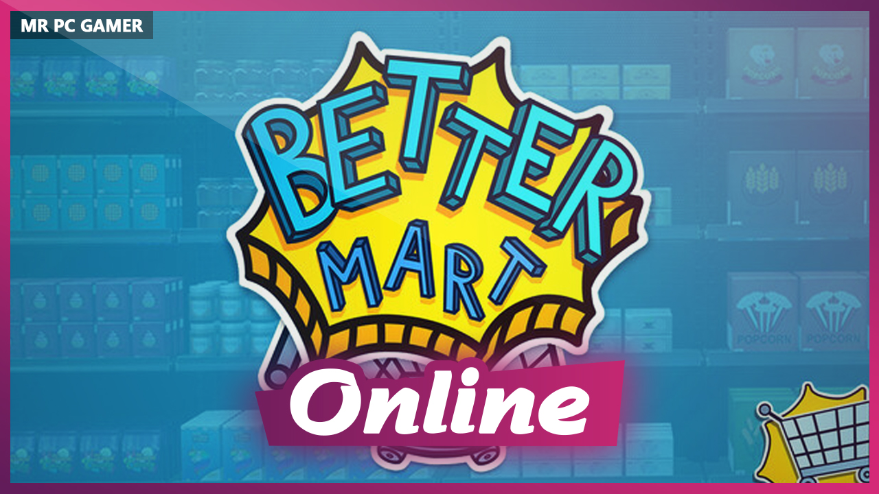 Download Better Mart v0.1.8 + ONLINE