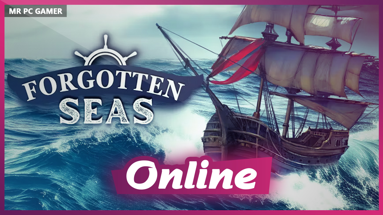 Download Forgotten Seas Build 25052025 + ONLINE