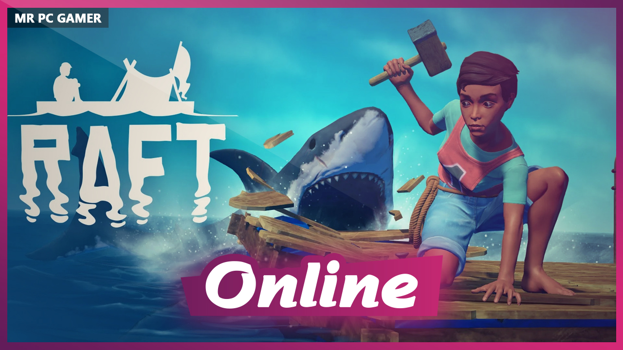 Download Raft v1.1.05 + ONLINE