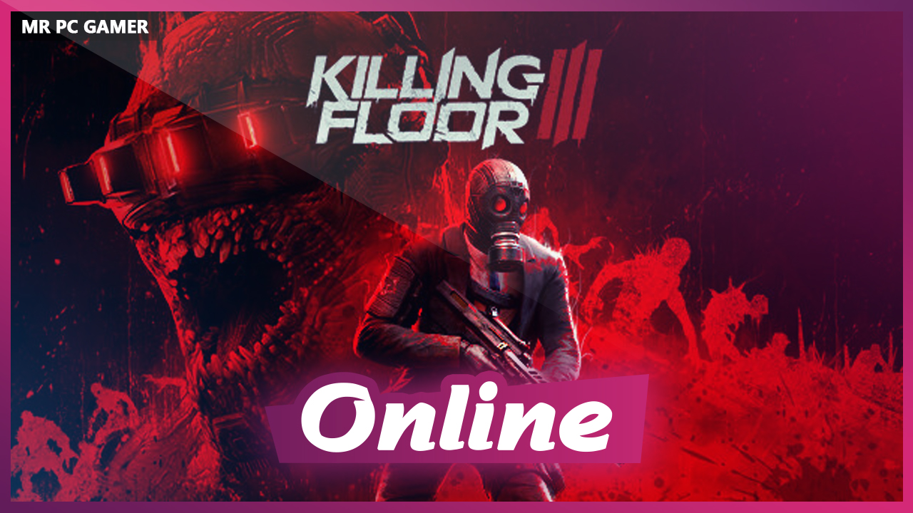Download Killing Floor 2 v1150 + ONLINE