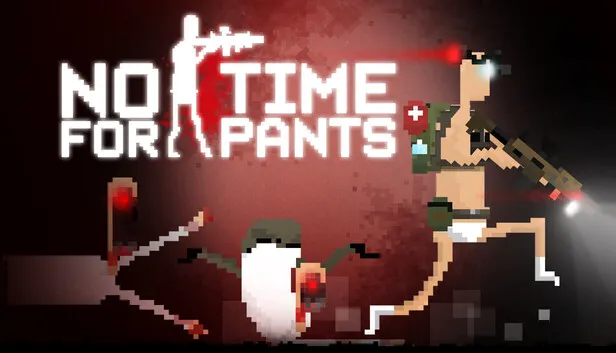 Download No Time For Pants Build 20516087