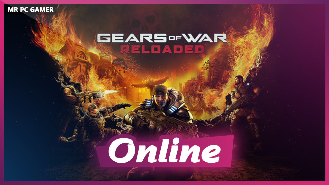 Download Gears of War Reloaded v1.0.251.0 + ONLINE