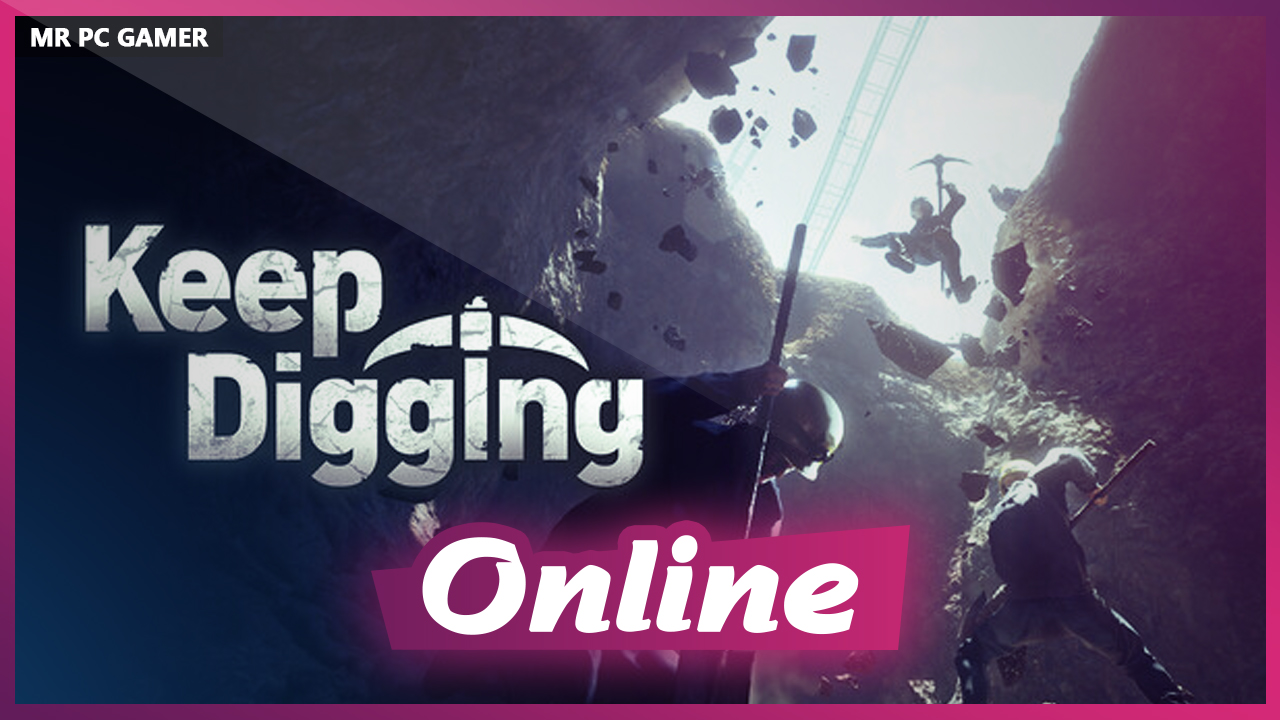 Download Keep Digging v1.0.1.3523 + ONLINE