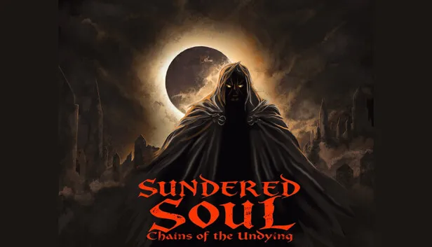 Download Sundered Soul Chains of the Undying-TENOKE