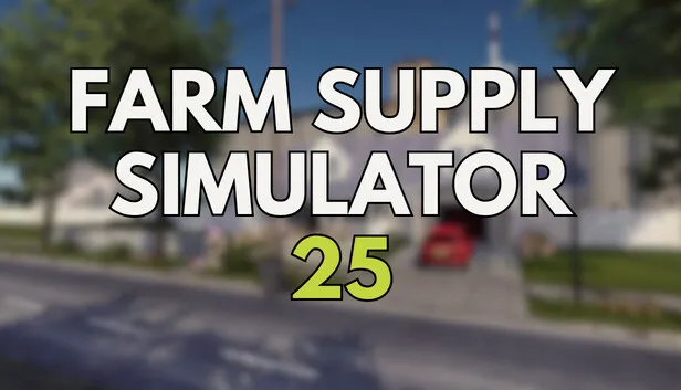 Download Farm Supply Simulator 25 Build 21543765