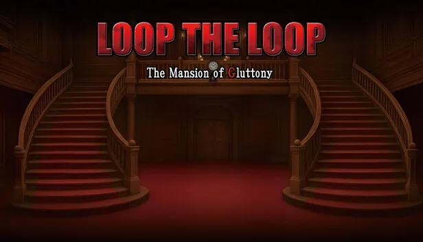 Download LOOP THE LOOP The Mansion of Gluttony Build 21858820
