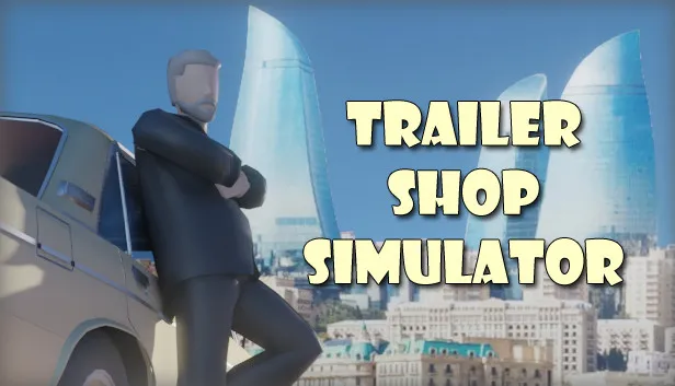 Download Trailer Shop Simulator v0.1a