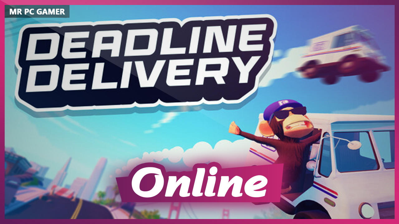 Download DEADLINE DELIVERY v0.980 + ONLINE