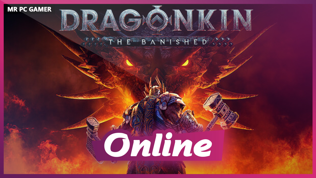 Download Dragonkin The Banished v1.2.64.53721 + ONLINE