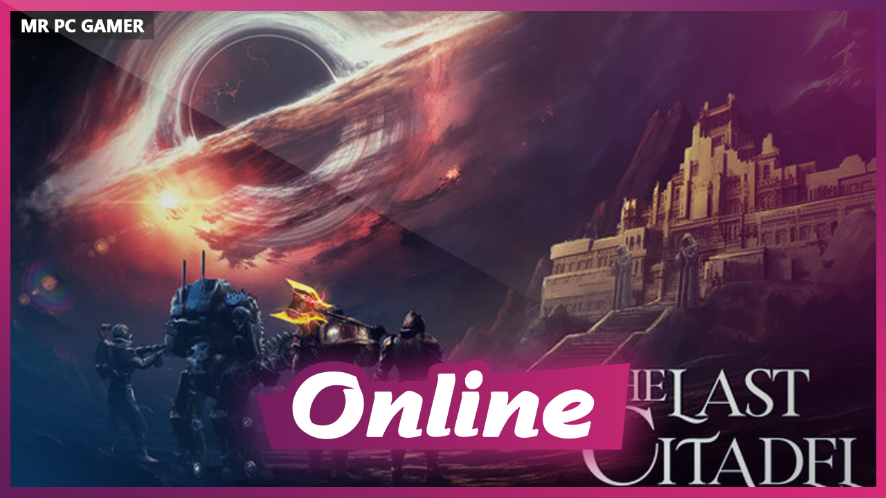 Download The Last Citadel v1.0.0.5.2 + ONLINE