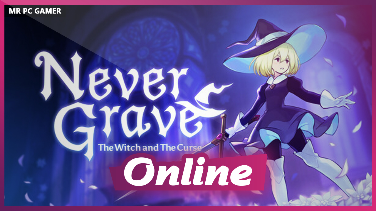 Download Never Grave The Witch and The Curse v1.3c.s0.2323220 + ONLINE