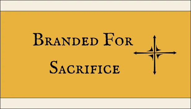 Download Branded For Sacrifice Build 22735957