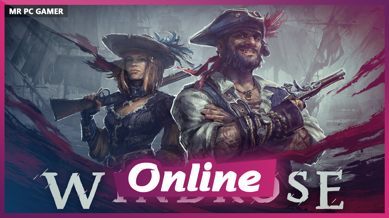 Download Windrose v0.10.0.1.6.02cb3254 + ONLINE