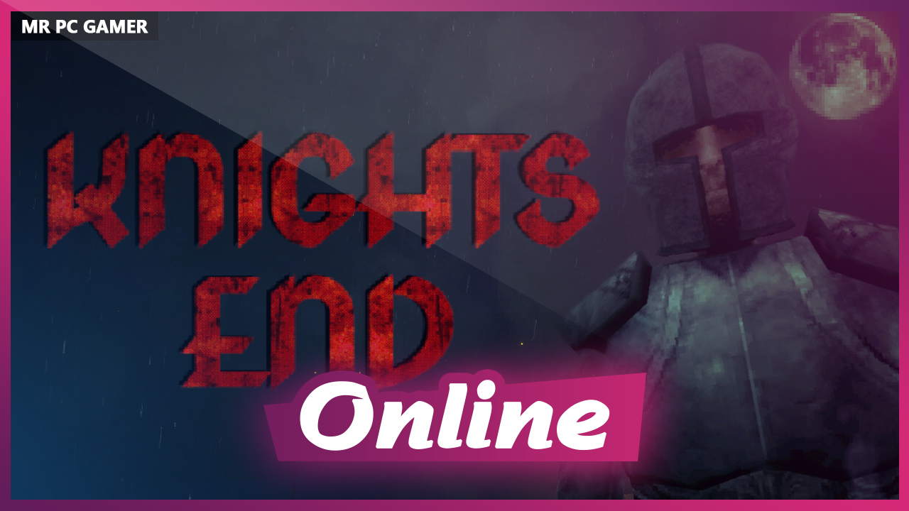 Download Knights End Build 18042026 + ONLINE