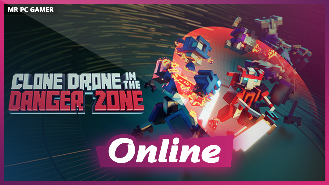 Download Clone Drone in the Danger Zone v1.9.0.114 + ONLINE