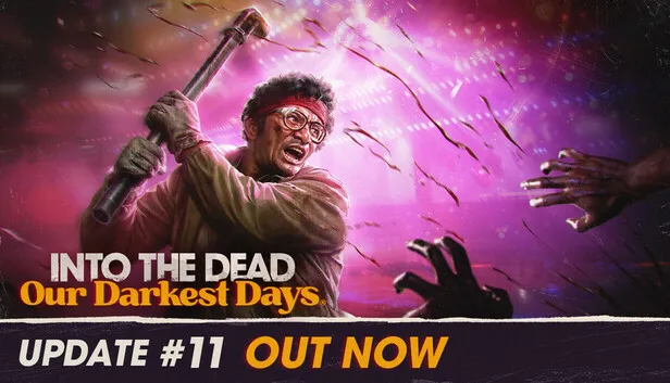 Download Into the Dead Our Darkest Days v0.14.19563 Early Access