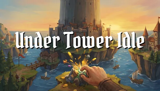 Download Under Tower Idle Build 24041817