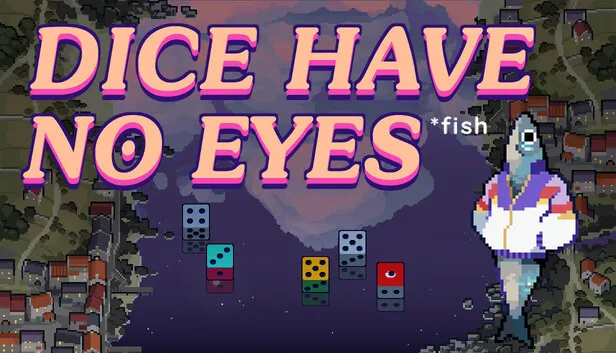 Download Dice Have No Eyes Build 24195625
