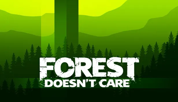 Download Forest Doesnt Care Build 24631598
