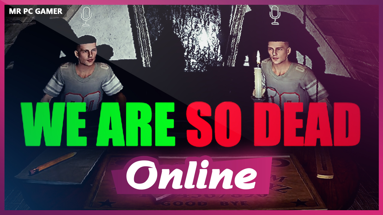 Download WE ARE SO DEAD Build 18082026 + ONLINE