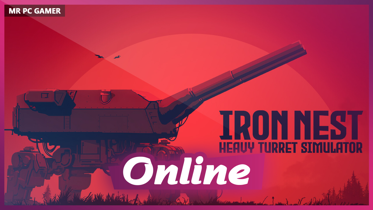 Download IRON NEST Heavy Turret Simulator Build 15082026 + ONLINE