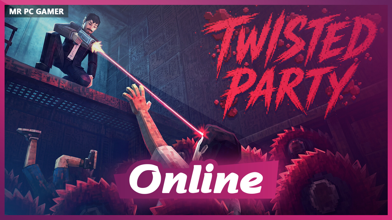 Download Twisted Party v1.0.7 + ONLINE