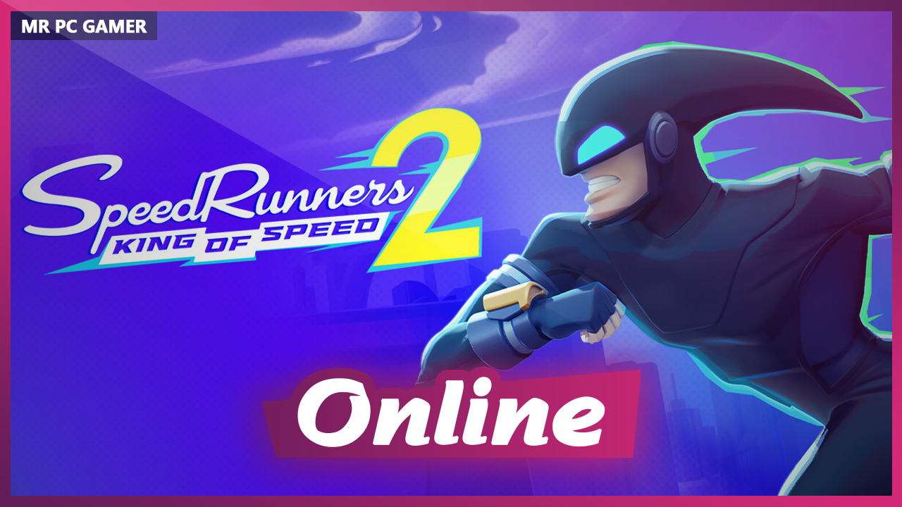 Download SpeedRunners 2 King of Speed v1.3.5 + ONLINE