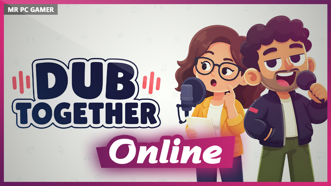 Download Dub Together Build 26092026 + ONLINE