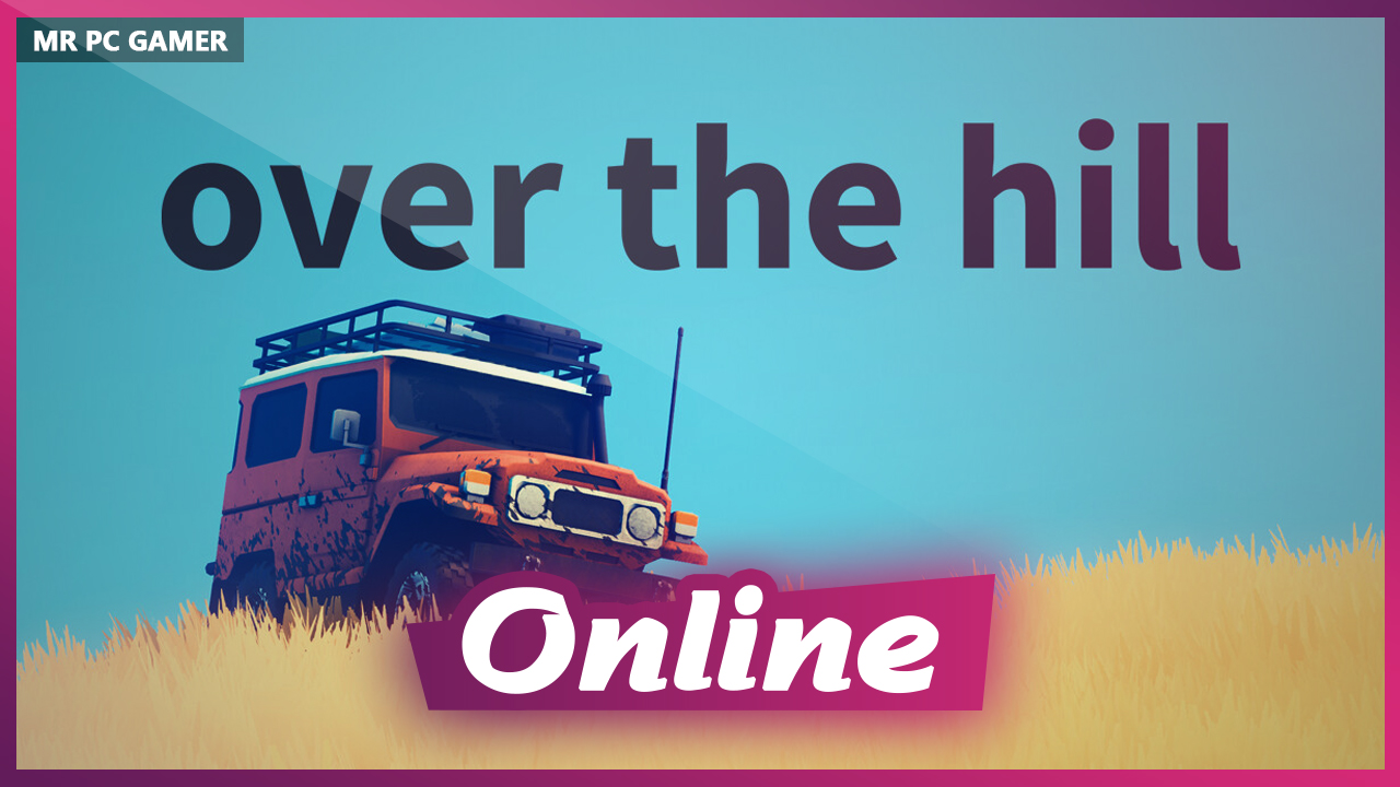 Download over the hill Build 14102026 + ONLINE