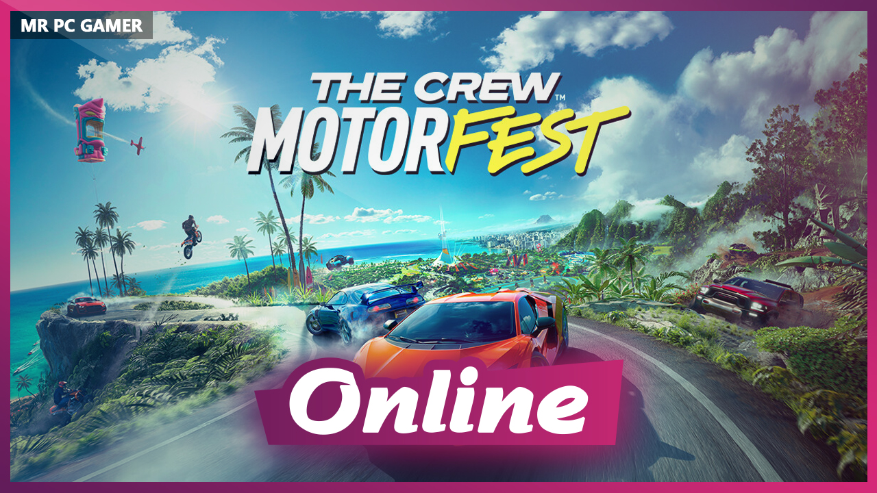 Download The Crew Motorfest Build 07102026 + ONLINE