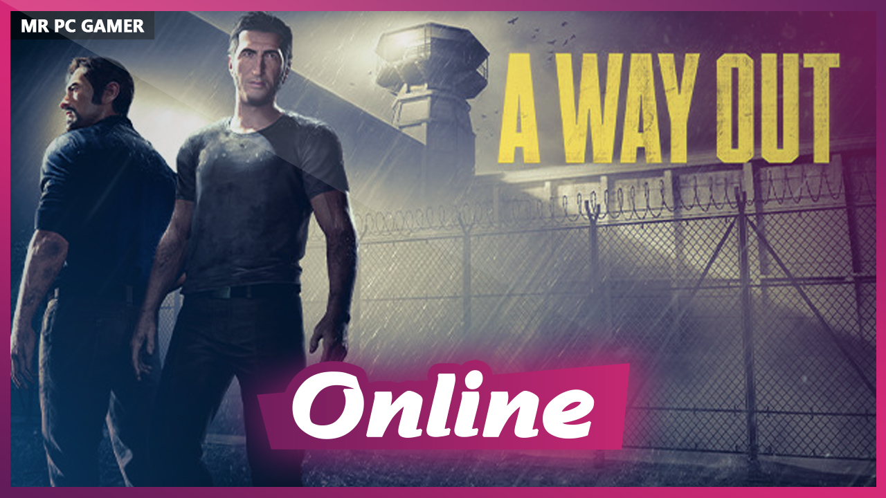 Download A Way Out Build 13095794 + ONLINE