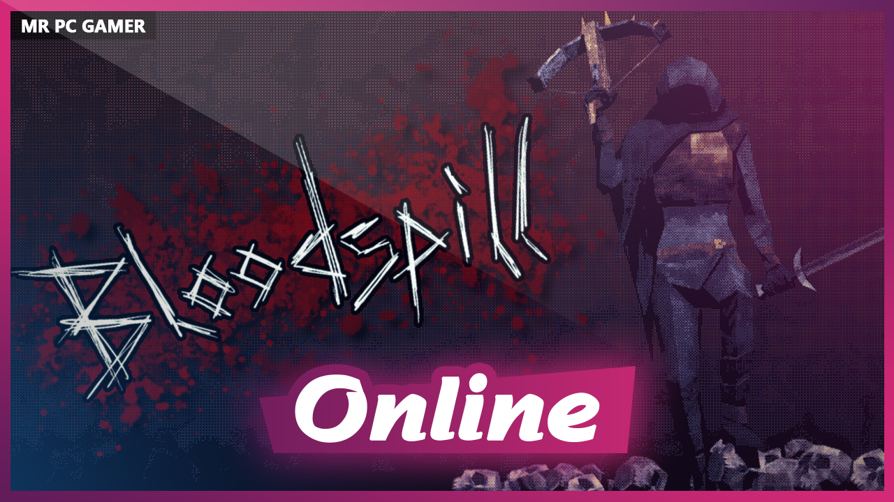 Download Bloodspill Build 25695814 + ONLINE
